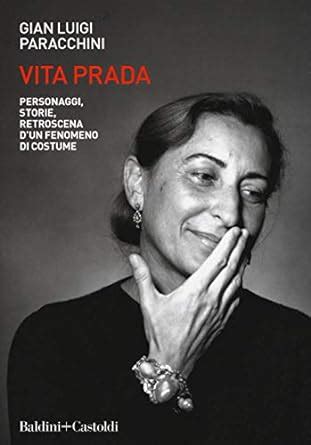 Vita Prada. Personaggi, storie, retroscena d'un fenomeno di 